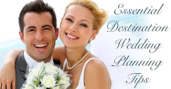 Planning A Destination Wedding? Don’t Forget These Essential Details